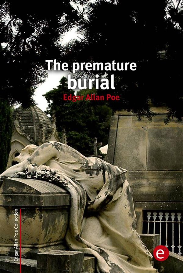 The premature burial, Edgar Allan Poe | Ebook Bookrepublic