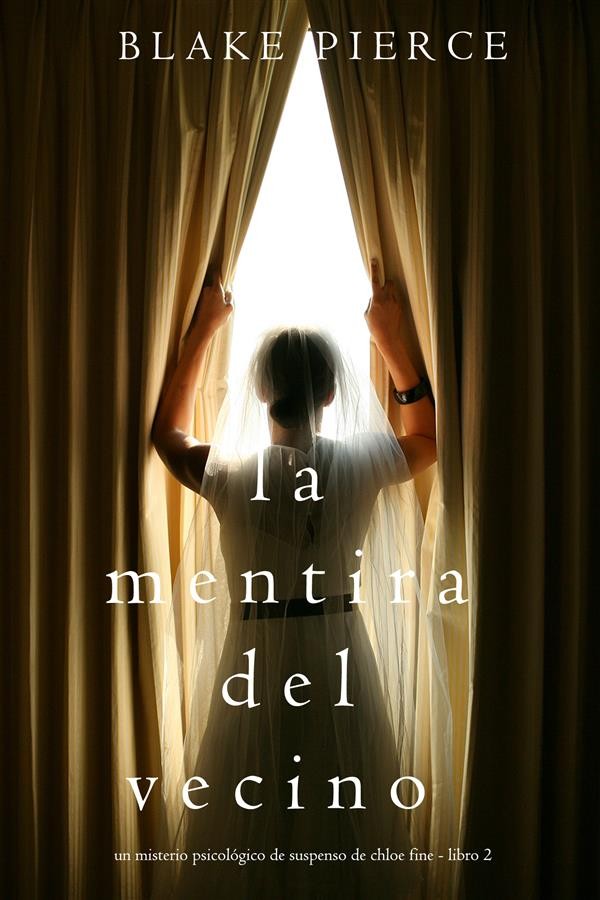 cover?size600x0 - la mentira del vecino chloe fine 2 - blake pierce lukeman literary management - (Audiolibro Voz Humana)