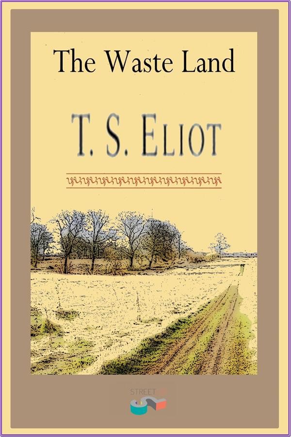 The Waste Land By Eliot