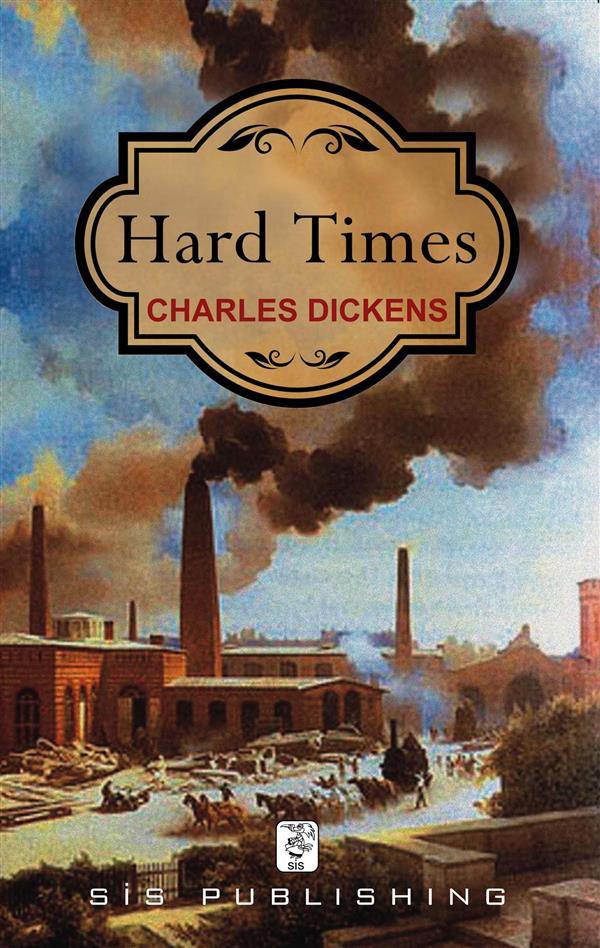 Hard Times and Charles Dickens