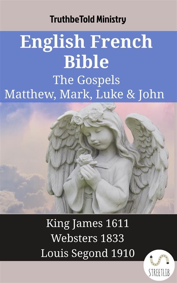 English French Bible - The Gospels - Matthew, Mark, Luke & John - literacybasics.ca - Versione epub