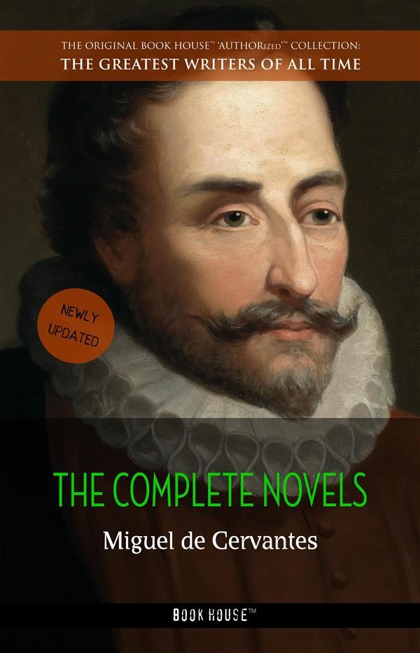 Miguel De Cervantes: The Complete Novels, Miguel De Cervantes | Ebook ...