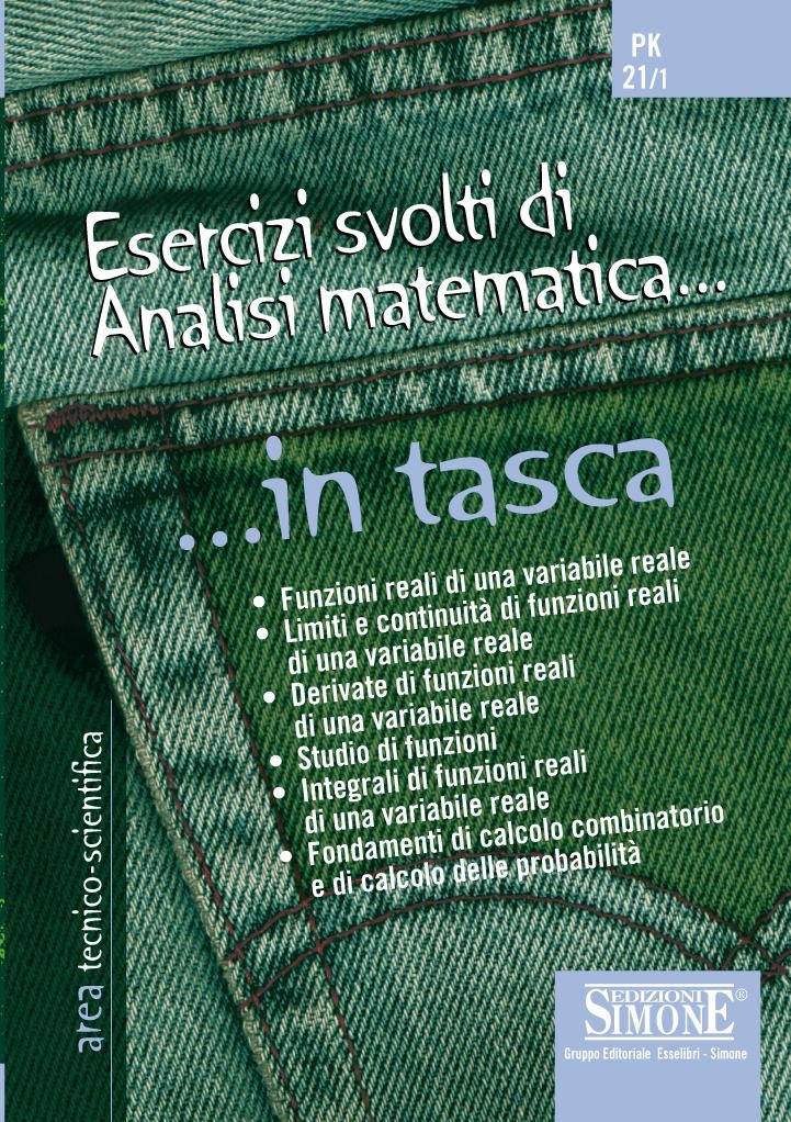 Esercizi Svolti Di Analisi Matematica In Tasca Nozioni Essenziali Librerie Coop Versione Pdf