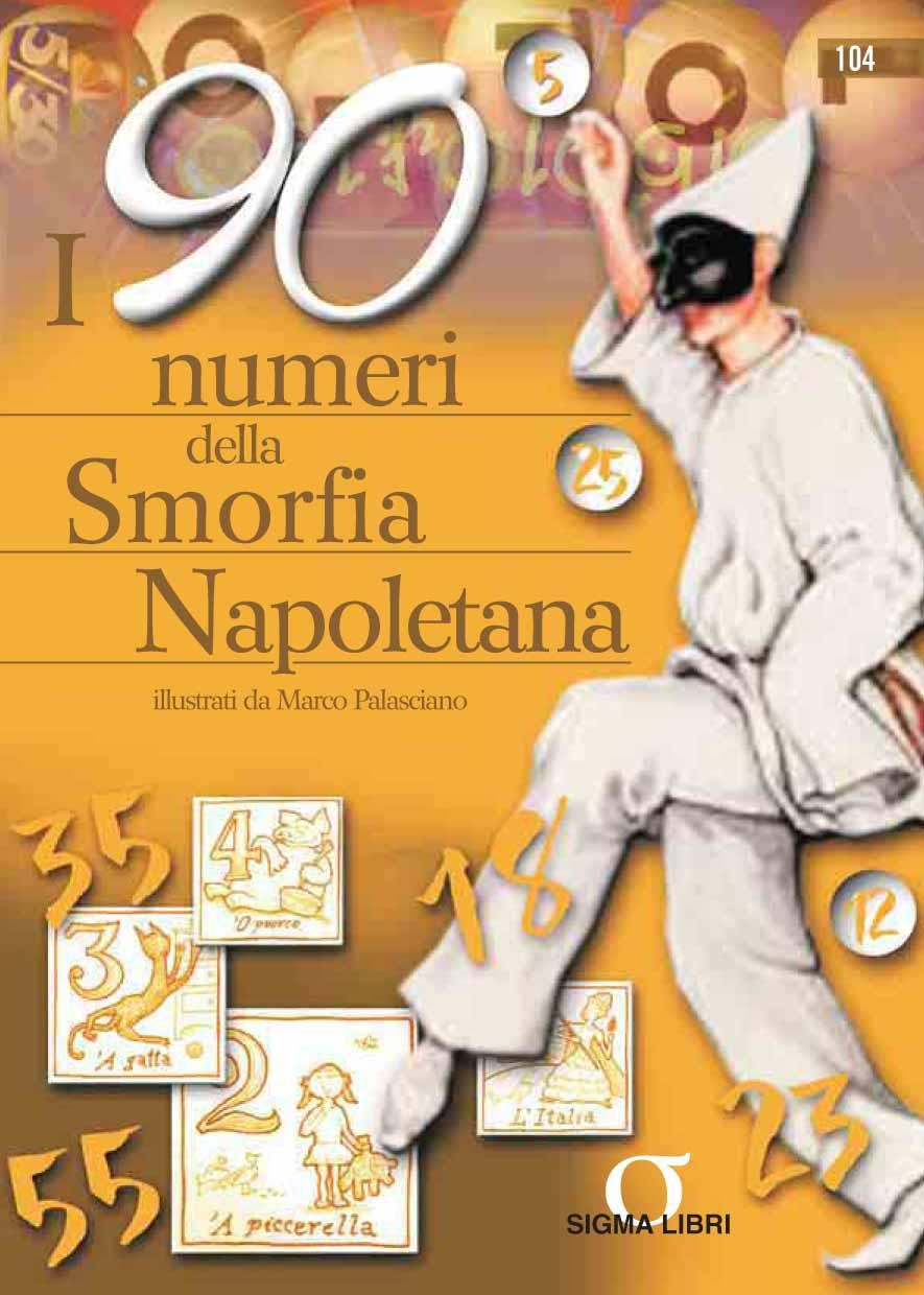 I 90 numeri della smorfia napoletana, | Ebook Bookrepublic