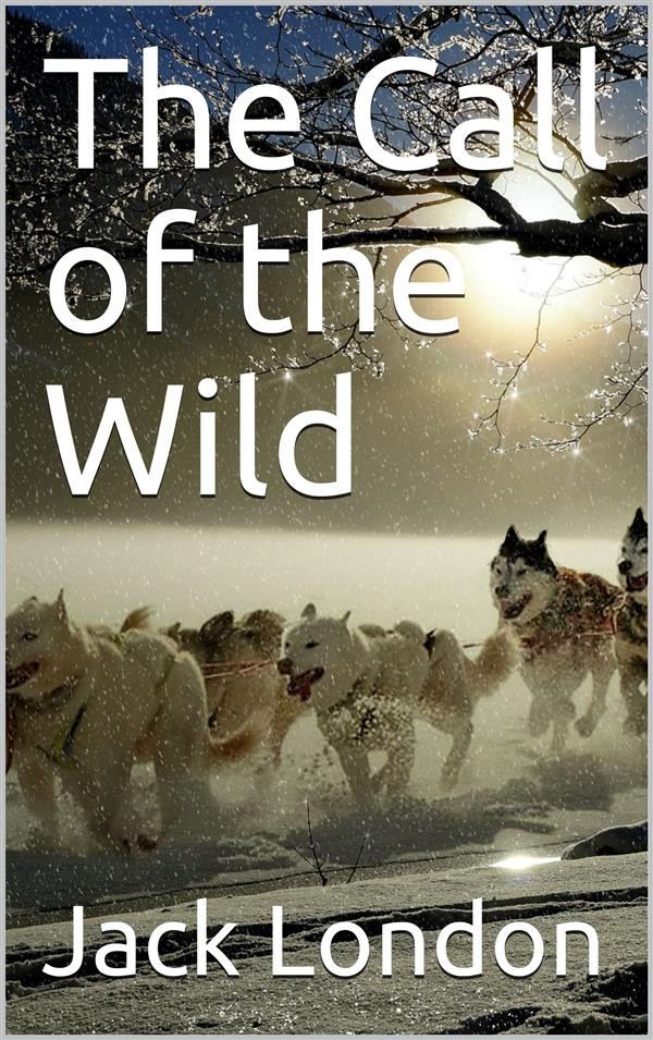 The Call Of The Wild Librerie Coop Versione Pdf