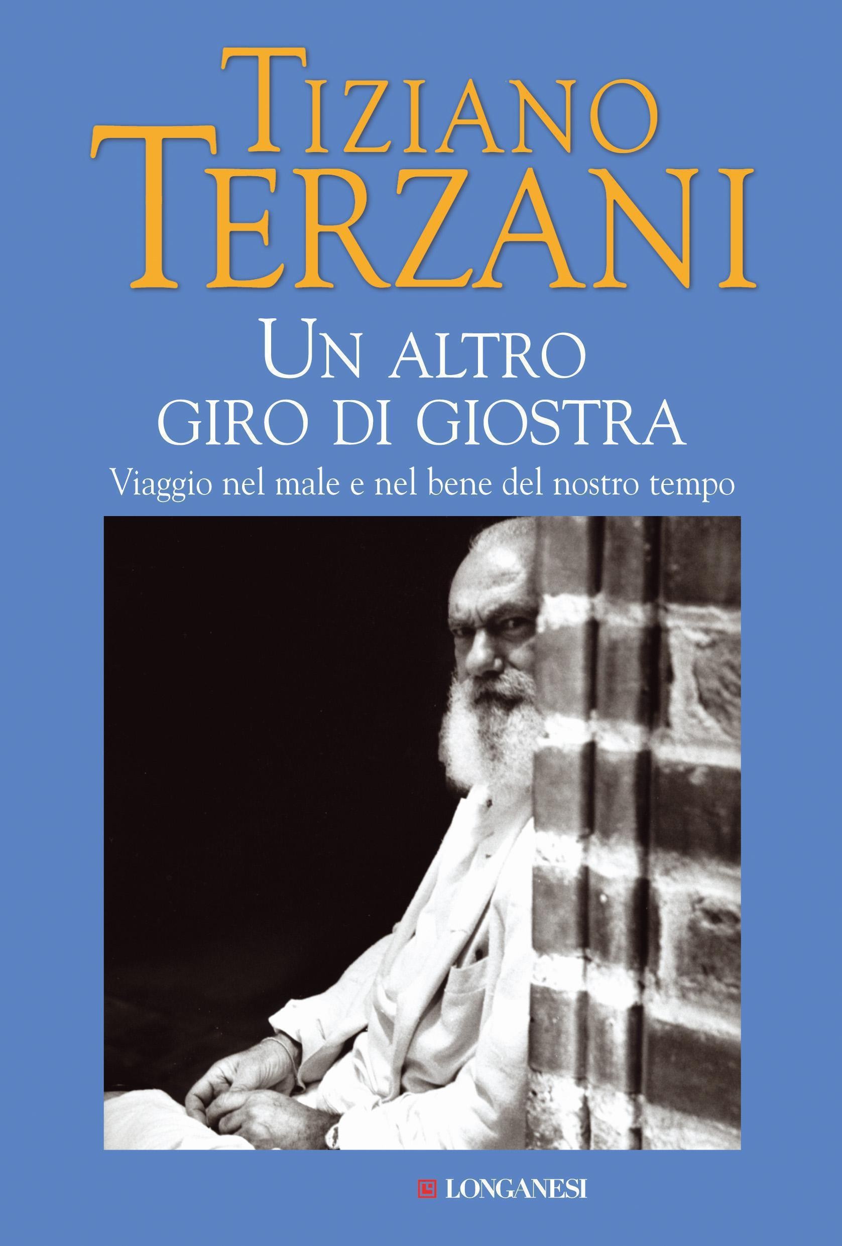 Un altro giro di giostra, Tiziano Terzani Ebook Bookrepublic