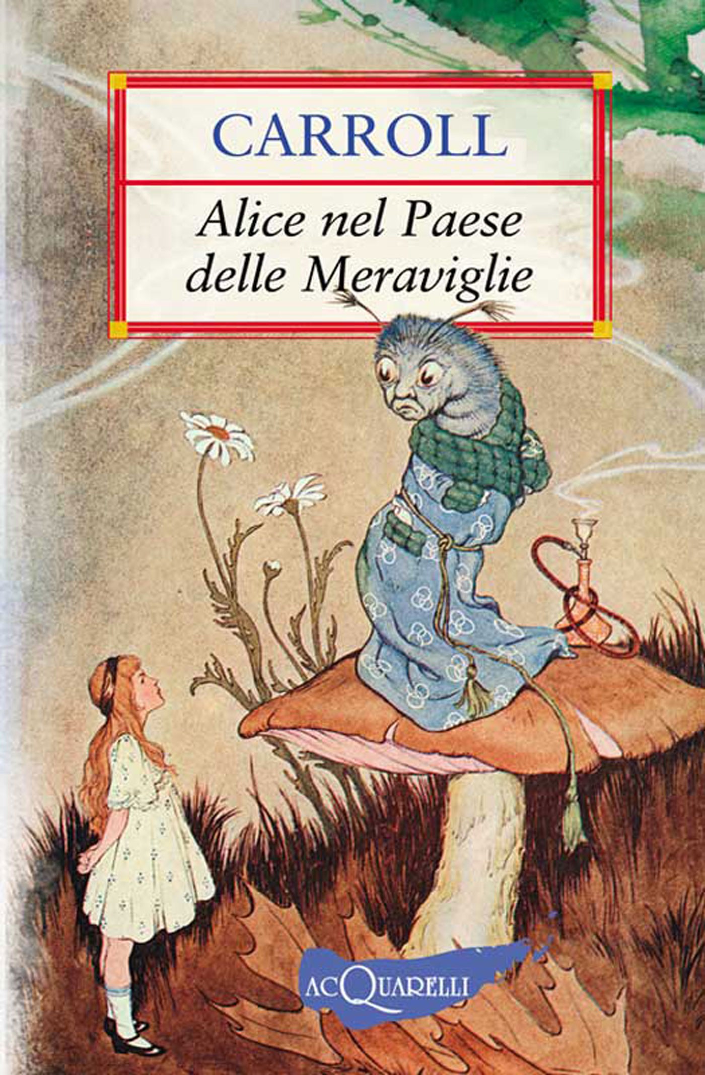 Alice nel Paese delle Meraviglie, Lewis Carroll Ebook Bookrepublic