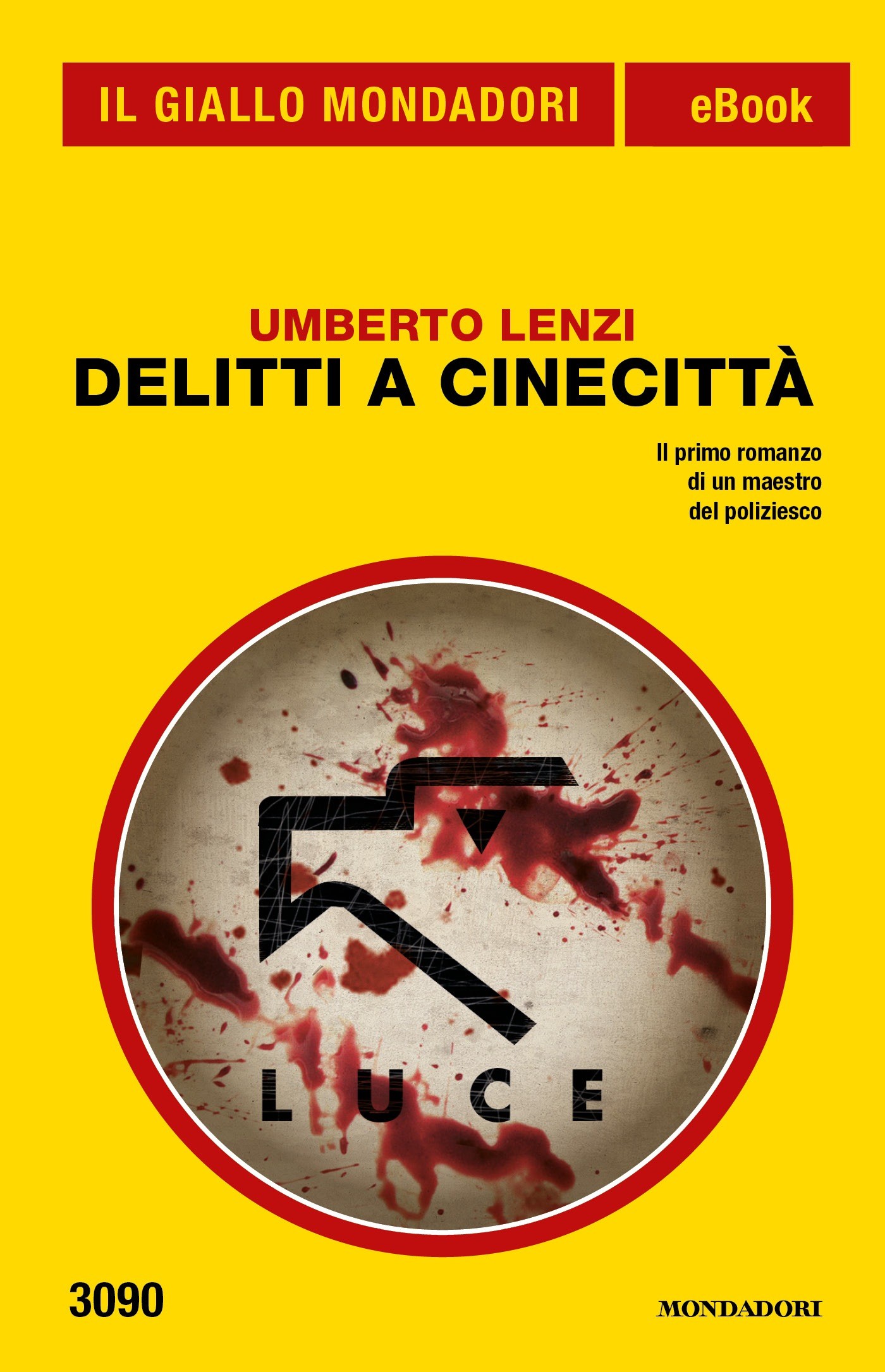 Delitti a Cinecittà (Il Giallo Mondadori), Umberto Lenzi Ebook