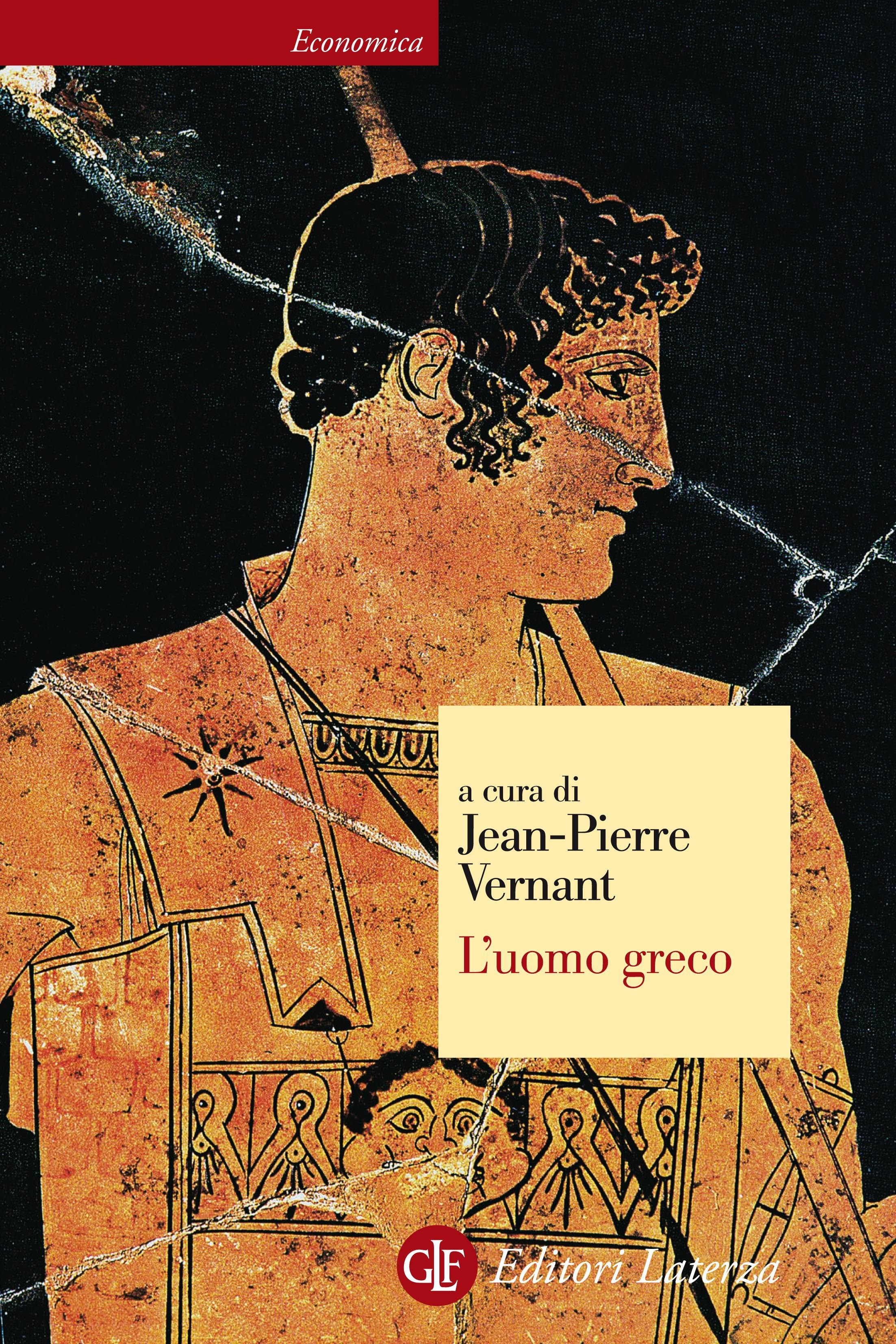 L'uomo greco - Jeanne-Pierre Vernant L'uomo greco - Jeanne-Pierre Vernant