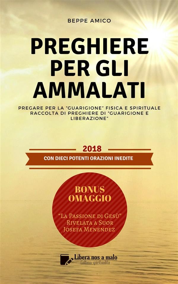 Preghiere Per Gli Ammalati Pregare Per La Guarigione Fisica E Spirituale Librerie Coop Versione Epub