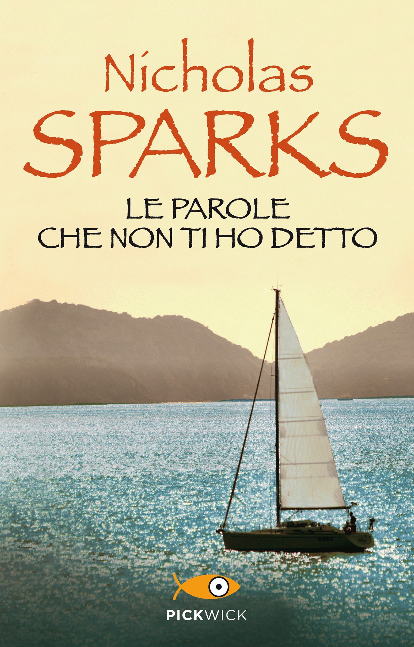 Le parole che non ti ho detto, Nicholas Sparks Ebook Bookrepublic