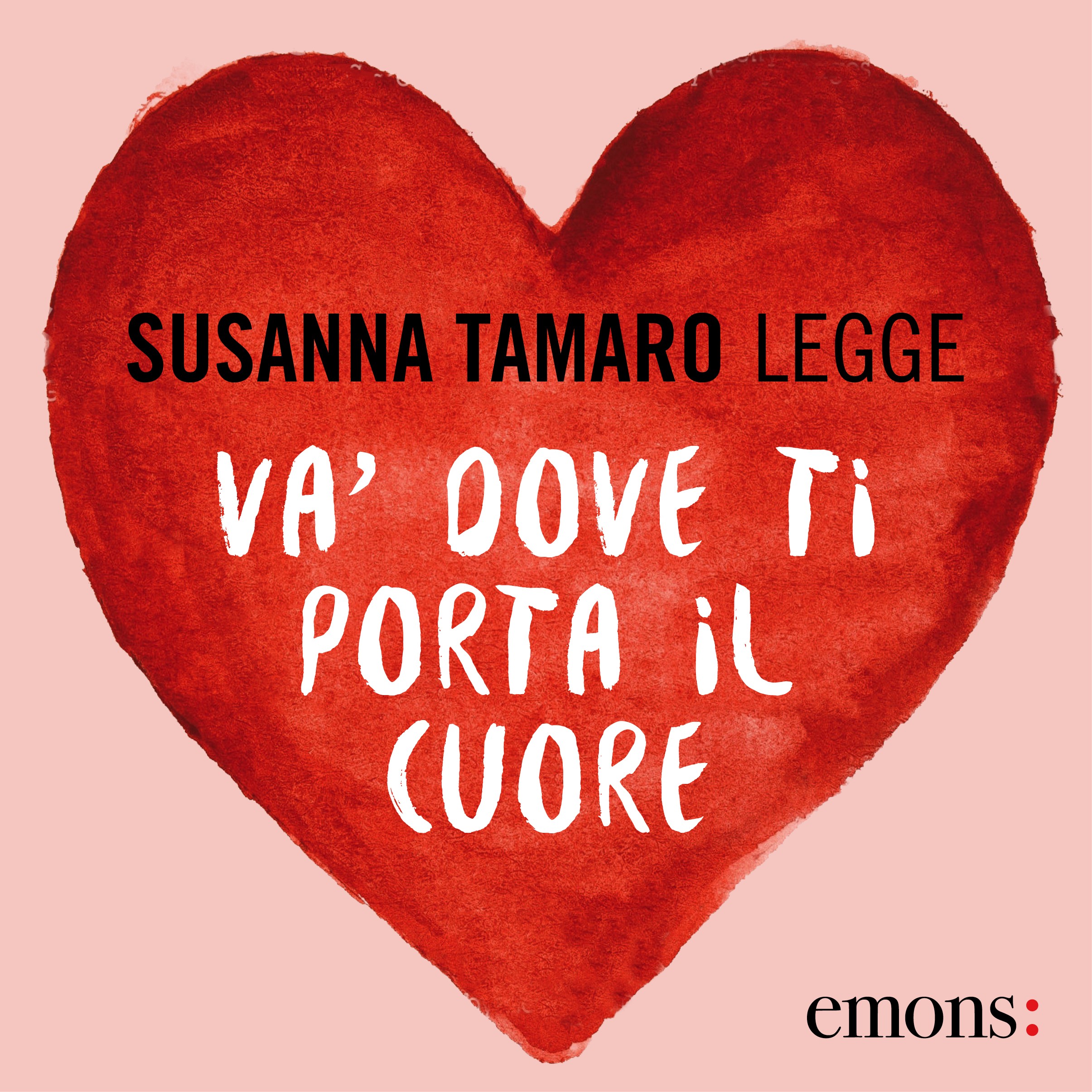 Va' dove ti porta il cuore, Susanna Tamaro Ebook Bookrepublic