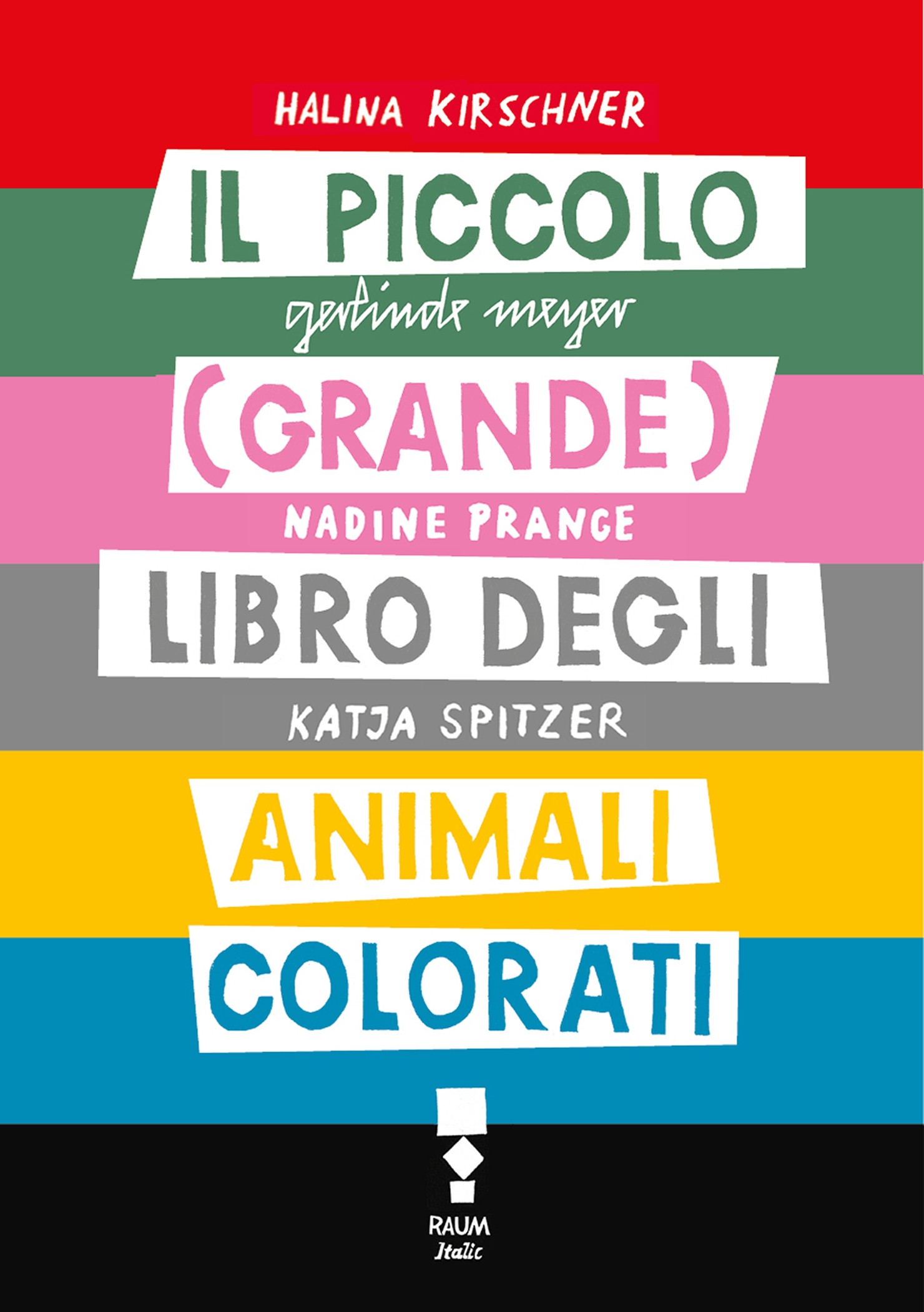 Il piccolo (grande) libro degli animali colorati - Librerie.coop