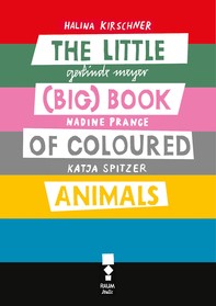 The little (big) book  of coloured animals - Librerie.coop