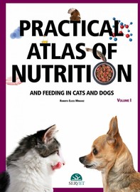 Practical atlas of nutrition and feeding in cats and dogs Volume I - Librerie.coop