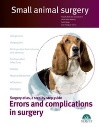 Small animal surgery. Errors and Complications in surgery - Librerie.coop