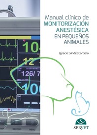 Manual clínico de monitorización anestésica en pequeños animales - Librerie.coop