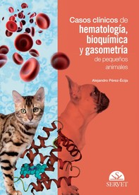 Casos clínicos de hematología, bioquímica y gasometría de pequeños animales - Librerie.coop