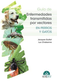 Guía de enfermedades transmitidas por vectores en perros y gatos - Librerie.coop