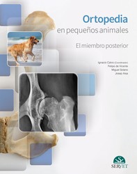 Ortopedia en pequeños animales. El miembro posterior - Librerie.coop