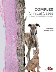 Complex Clinical Cases in Small Animal Dermatology - Librerie.coop