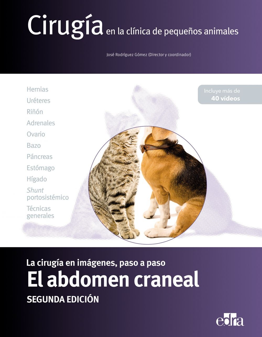 Cirugía en la clínica de pequeños animales. El abdomen craneal. 2.ª ed. - Librerie.coop