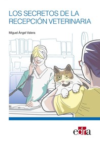 Los secretos de la recepción veterinaria - Librerie.coop