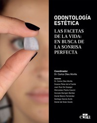 Odontología Estética: Las facetas de la vida: En busca de la sonrisa perfecta - Librerie.coop