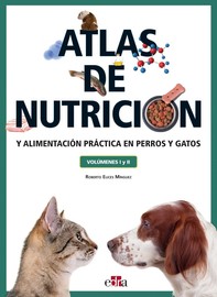 Atlas de nutrición y alimentación práctica en perros y gatos. Volúmenes I y II - Librerie.coop