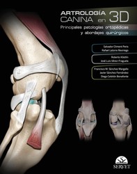 Artrología canina en 3D. Principales patologías ortopédicas y abordajes quirúrgicos - Librerie.coop