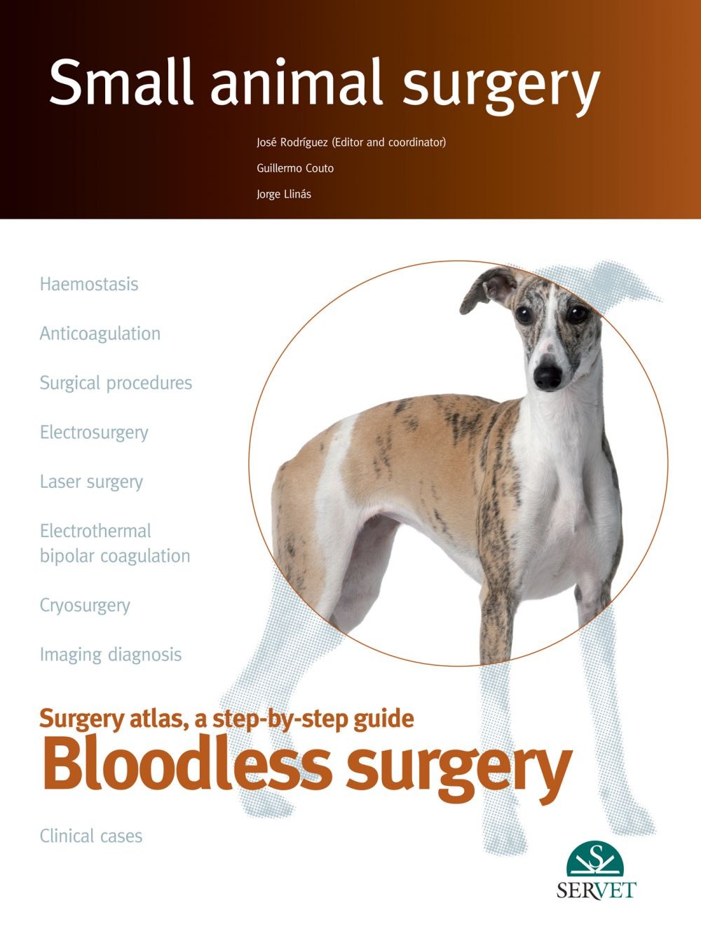 Small Animal Surgery. Bloodless Surgery - Librerie.coop