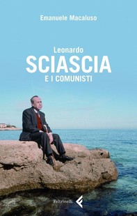 Leonardo Sciascia e i comunisti - Librerie.coop
