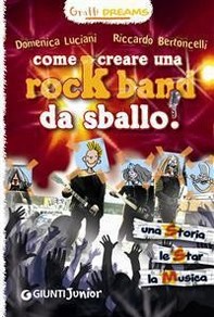Come creare una rockband da sballo! - Librerie.coop