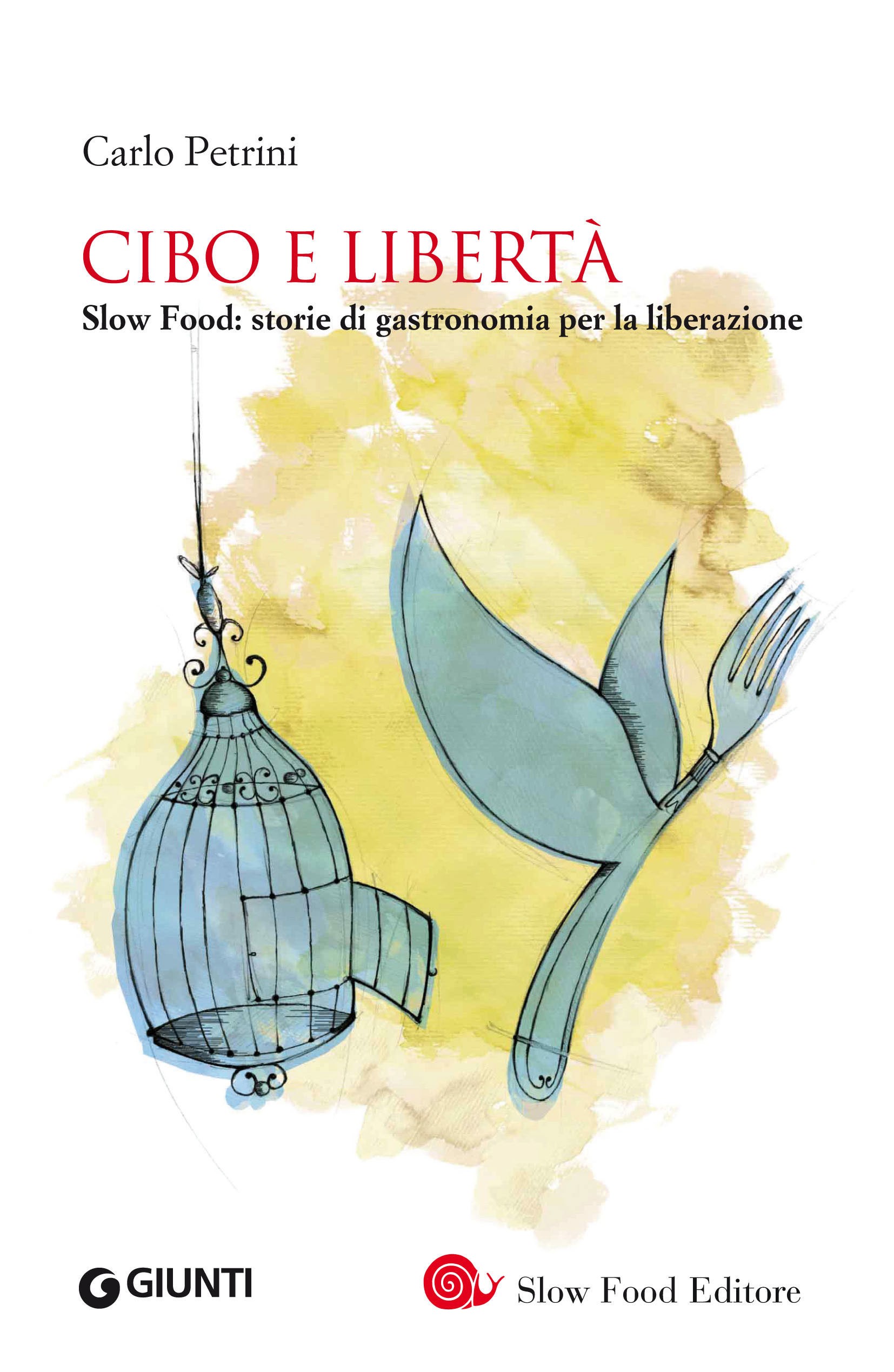 Cibo e libertà - Librerie.coop