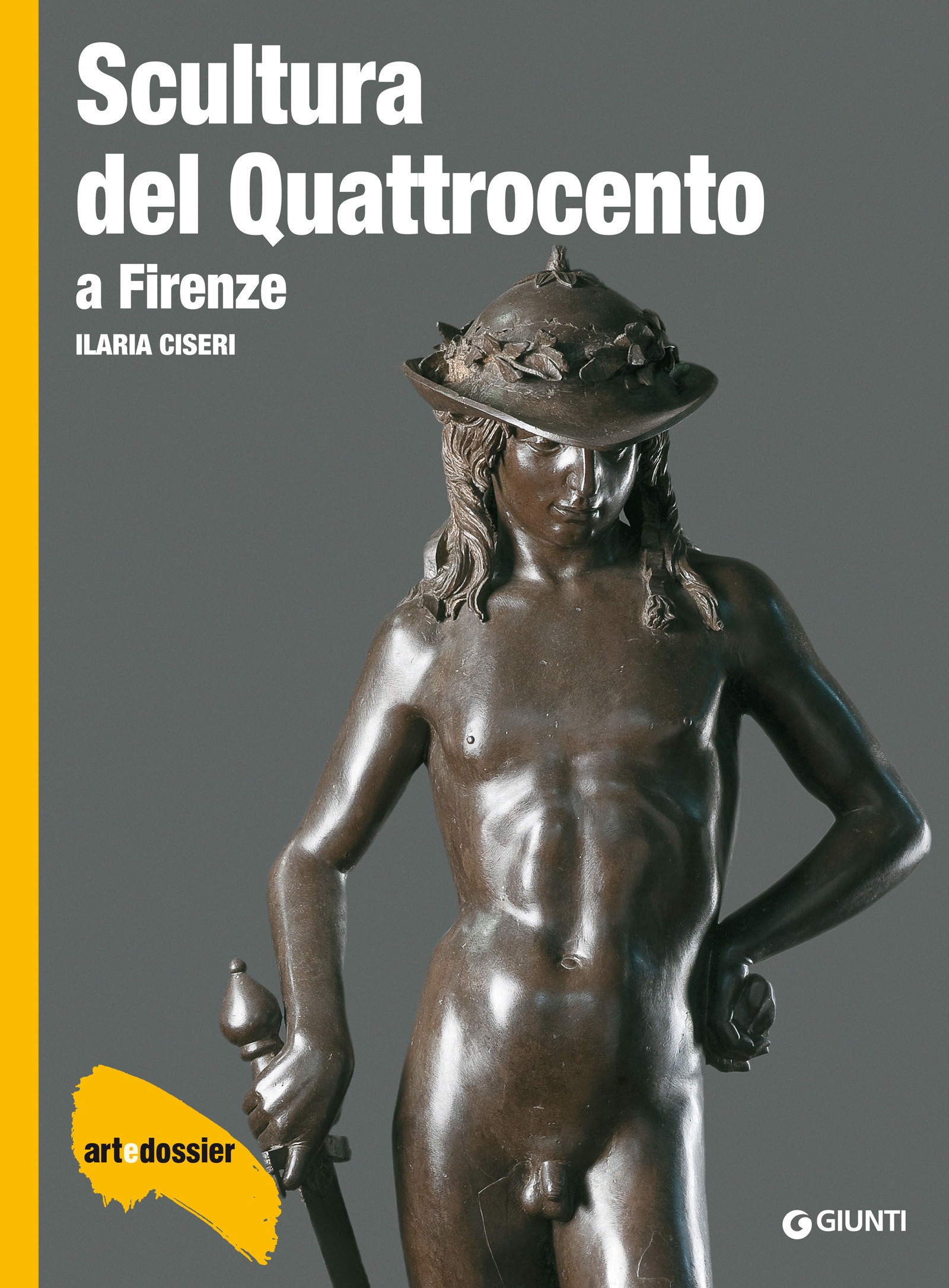 Scultura del Quattrocento a Firenze - Librerie.coop