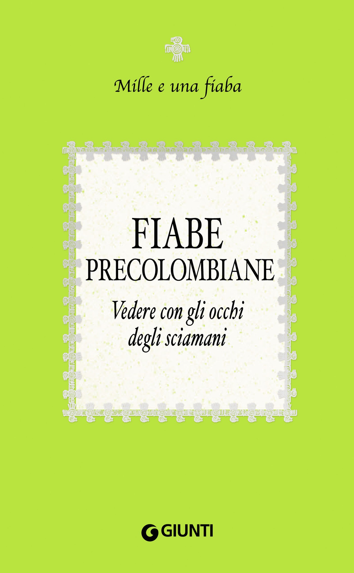 Fiabe precolombiane - Librerie.coop