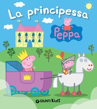 La principessa Peppa - Librerie.coop