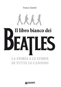 Il libro bianco dei Beatles - Librerie.coop