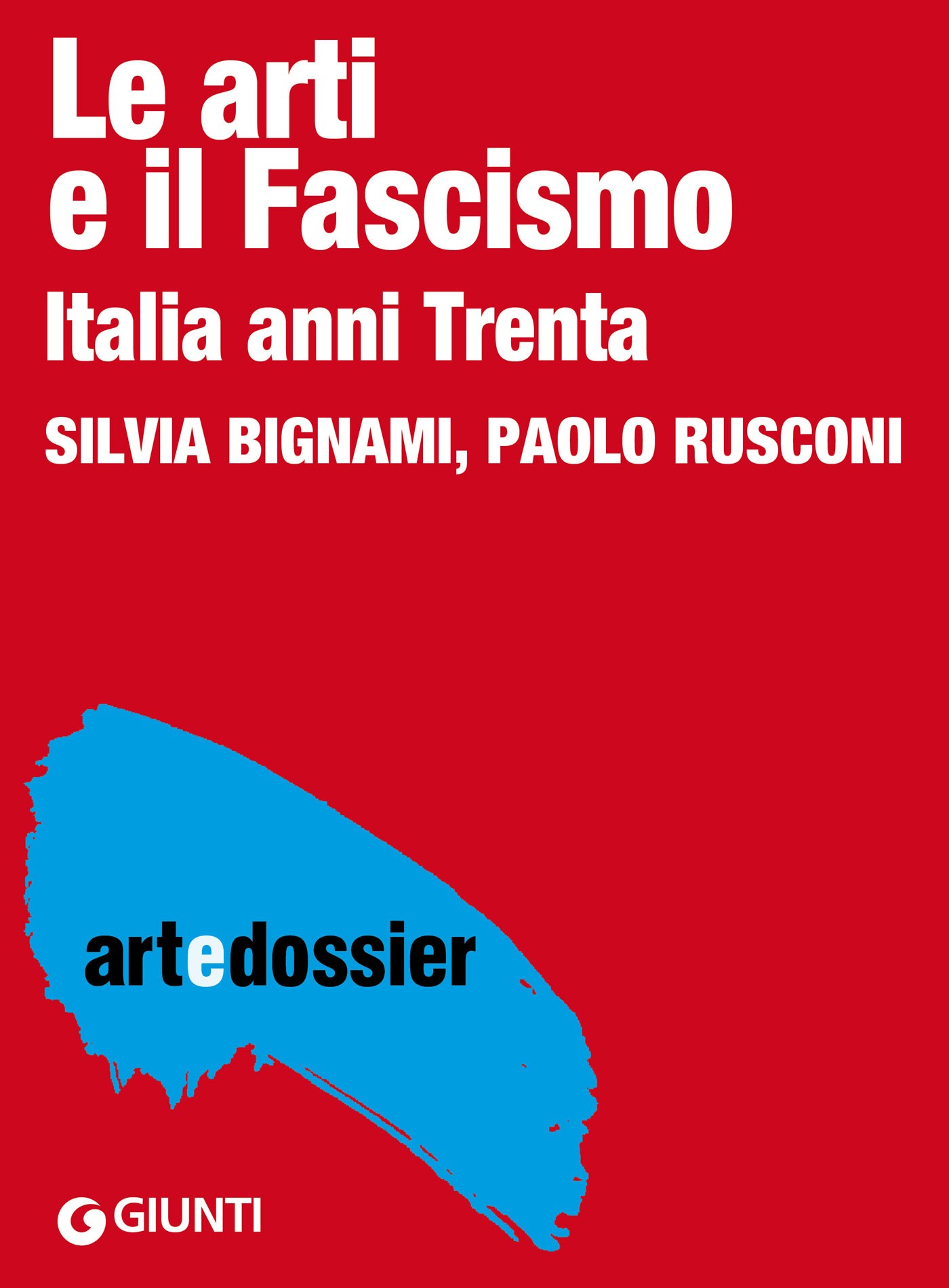 Le arti e il fascismo - Librerie.coop