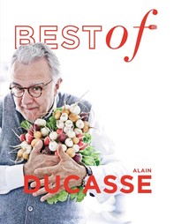 Best of Alain Ducasse - Librerie.coop