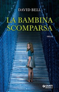 La bambina scomparsa - Librerie.coop