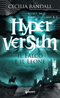 Hyperversum. Il Falco e il Leone - Librerie.coop