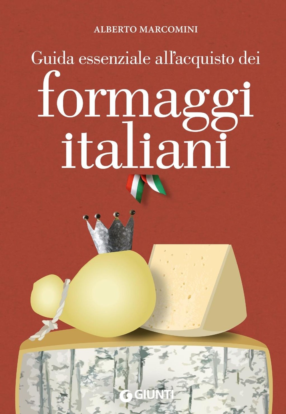 Guida esseziale all'acquisto dei formaggi italiani - Librerie.coop