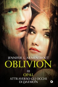 Oblivion III. Opal attraverso gli occhi di Daemon - Librerie.coop