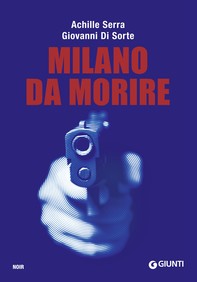 Milano da morire - Librerie.coop