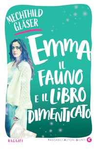 Emma, il Fauno e il libro dimenticato - Librerie.coop