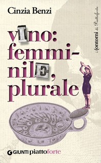 Vino: femminile, plurale - Librerie.coop