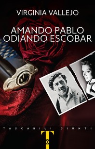 Amando Pablo odiando Escobar - Librerie.coop