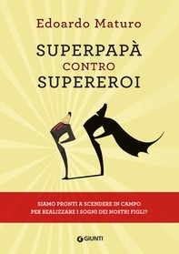 Superpapà contro supereroi - Librerie.coop