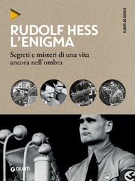 Rudolf Hess. L'enigma - Librerie.coop
